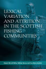 Lexical Variation and Attrition in the Scottish Fishing Communities