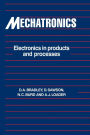 Mechatronics: Electronics in Products and Processes / Edition 1