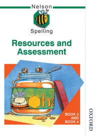 Title: Nelson Spelling - Resources and Assessment Book 3 and Book 4, Author: John Jackman