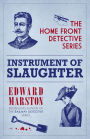 Instrument of Slaughter (Home Front Detective Series #2)
