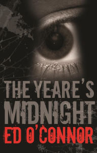 Title: The Yeare's Midnight, Author: Ed O'Connor