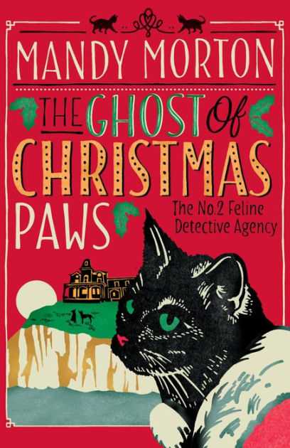 The Ghost Of Christmas Paws By Mandy Morton Nook Book Ebook Barnes Noble
