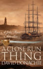 A Close Run Thing