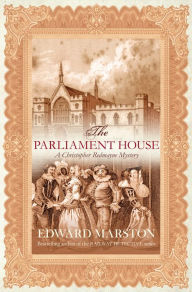 Title: The Parliament House, Author: Edward Marston