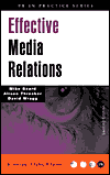 Effective Media Relations: How to Get Results