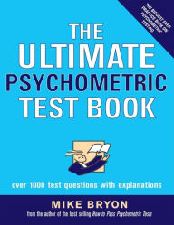 The Ultimate Psychometric Test Book: Over 1,000 Test Questions with Explanations
