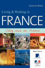 Living and Working in France: Chez Vous en France