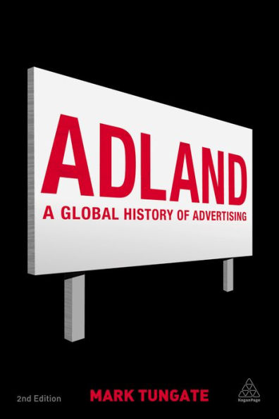 Adland: A Global History of Advertising