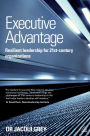 Executive Advantage: Resilient Leadership for 21st-Century Organizations