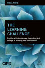 The Learning Challenge: Dealing with Technology, Innovation and Change in Learning and Development