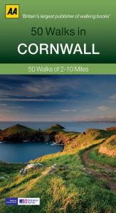 50 Walks in Cornwall: 50 Walks of 2-10 Miles
