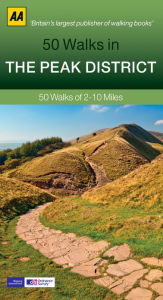 50 Walks in the Peak District: 50 Walks of 2-10 Miles