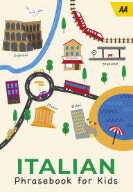 Title: Italian Phrasebook for Kids, Author: AA Publishing