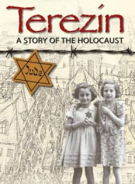 Terezin: A Story of the Holocaust