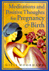 Meditations and Positive Thoughts for Pregnancy and Birth