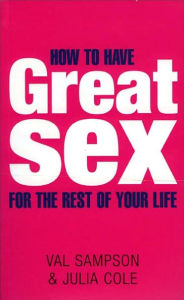 How to Have Great Sex for the Rest of Your Life