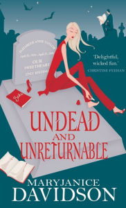 Title: Undead and Unreturnable (Undead/Queen Betsy Series #4), Author: MaryJanice Davidson