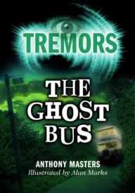 Title: The Ghost Bus, Author: Anthony Masters