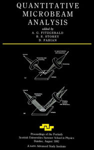 Title: Quantitative Microbeam Analysis / Edition 1, Author: A.G Fitzgerald