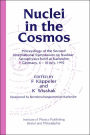 Nuclei in the Cosmos: Proceedings of the Second International Symposium on Nuclear Astrophysics, held in Karlsruhe, Germany, 6-10 July 1992 / Edition 1