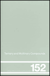 Title: Ternary and Multinary Compounds: Proceedings of the 11th International Conference, University of Salford, 8-12 September, 1997 / Edition 1, Author: R.D Tomlinson