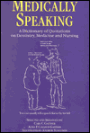 Medically Speaking: A Dictionary of Quotations / Edition 1
