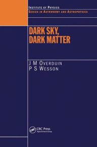Title: Dark Sky, Dark Matter / Edition 1, Author: J.M Overduin
