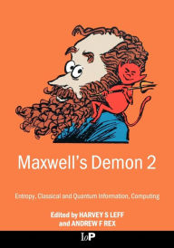 Title: Maxwell's Demon 2 Entropy, Classical and Quantum Information, Computing / Edition 1, Author: Harvey Leff