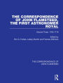 The Correspondence of John Flamsteed, The First Astronomer Royal: Volume 3 / Edition 1