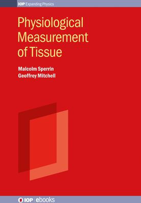 Physiological Measurement of Tissue: Methods and Data