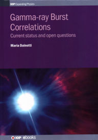 Title: Gamma Ray Burst Correlations: Current Status and Open Questions, Author: Maria Dainotti