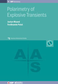 Title: Polarimetry of Explosive Transients, Author: Justyn Maund