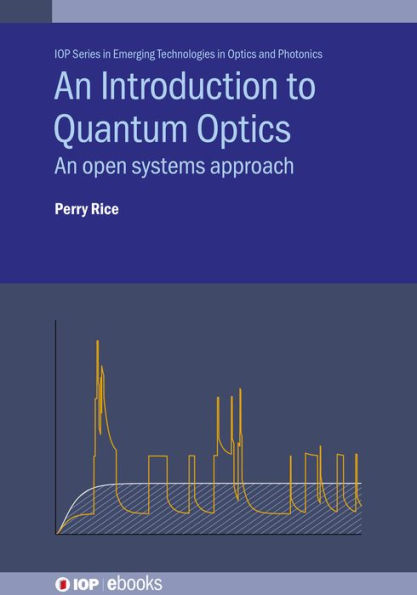 An Introduction to Quantum Optics: An open systems approach