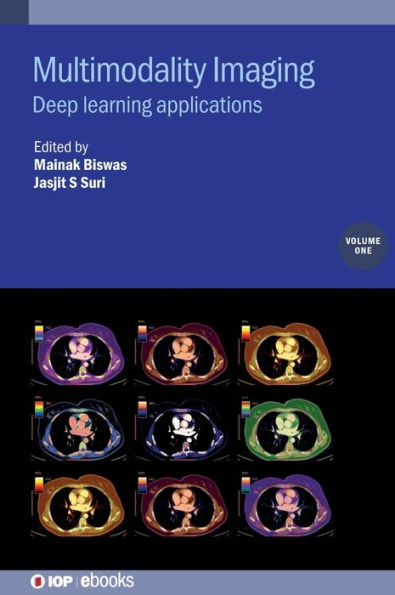 Multimodality Imaging, Volume 1: Deep learning applications
