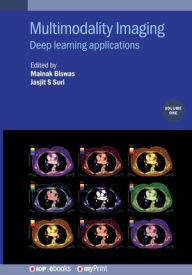 Title: Multimodality Imaging, Volume 1: Deep learning applications, Author: Jasjit S Suri