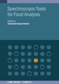 Title: Spectroscopic Tools for Food Analysis, Author: Ashutosh Kumar Shukla