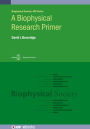 Biophysical Research Primer