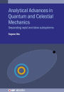 Analytical Advances in Quantum and Celestial Mechanics: Separating rapid and slow subsystems