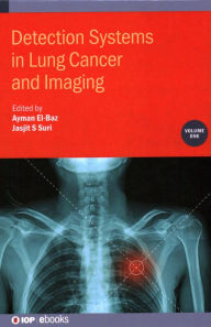 Title: Detection Systems in Lung Cancer and Imaging, Author: Ayman El-Baz