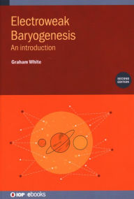 Title: Electroweak Baryogenesis: An introduction, Author: Graham White