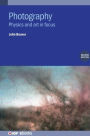 Photography: Physics and Art in Focus