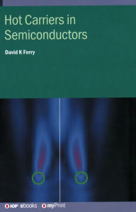 Title: Hot Carriers in Semiconductors, Author: David K. Ferry