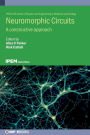 Neuromorphic Circuits: A constructive approach