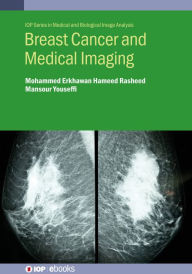 Title: Breast Cancer and Medical Imaging, Author: Mohammed Erkhawan Hameed Rasheed