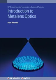 Title: Introduction to Metalens Optics, Author: Ivan Moreno