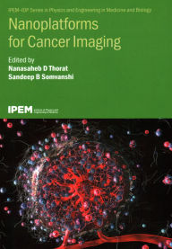 Title: Nanoplatforms for Cancer Imaging, Author: Nanasaheb D Thorat