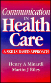 Communication in Health Care / Edition 1