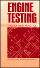 ENGINE TESTING: THEORY AND PRACTICE