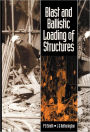 Blast and Ballistic Loading of Structures / Edition 1