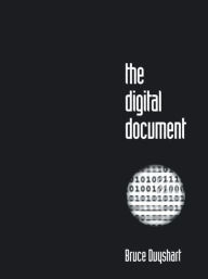 Title: The Digital Document, Author: Bruce Duyshart